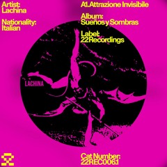 PREMIERE: A1. Lachina - Attrazione Invisibile (22REC006.1)