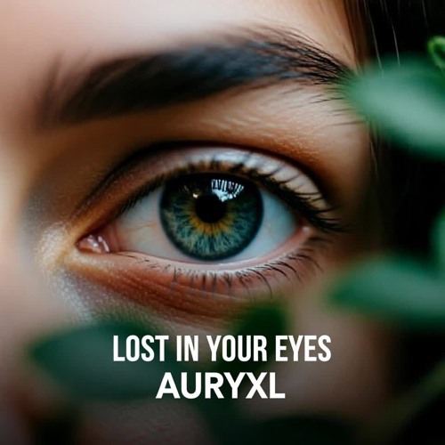 LOST IN YOUR EYES