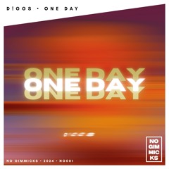 D!GGS - One Day