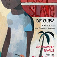 [ACCESS] PDF 🗂️ The Poet Slave of Cuba: A Biography of Juan Francisco Manzano (Pura