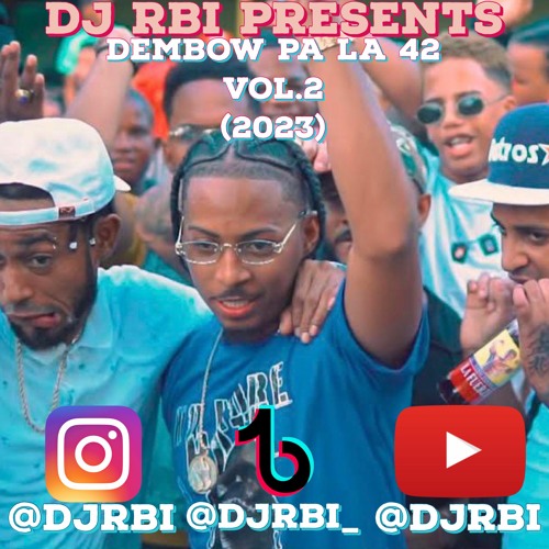 DJ RBI • DEMBOW MIX 2023 PA LA 42 EDITION (VOL.2) •