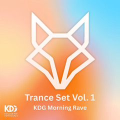 Trance Set Vol. 1 | KDG-Morning Rave 28.05.25