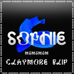 Sophie - msmsmsm (Claymore Flip)