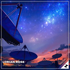 Lorian Rose - Wondering With You