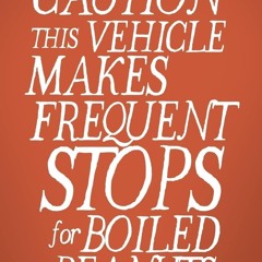 read caution: this vehicle makes frequent stops for boiled peanuts