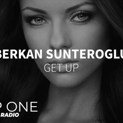 Berkan Sunteroglu - Get Up
