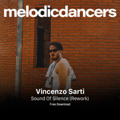 Free Download: Vincenzo Sarti - Sound Of Silence (Rework)