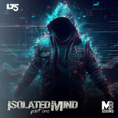 L75 - Isolated Mind PART 1 - Techno Set