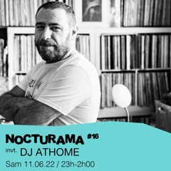Nocturama #16 - Oksa invite : Dj Athome - 11/06/2022