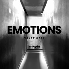 ItsMr.Psycho - EMOTIONS