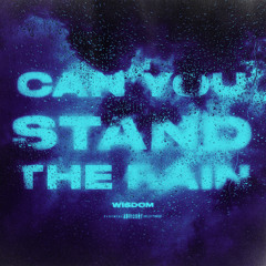 Can You Stand The Rain