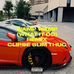 Clipse - Wamp Wamp (What It Do) Remix [feat. Slim Thug]
