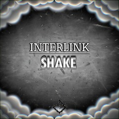 INTERLINK - Shake