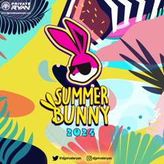 Private Ryan Presents Summer Bunny 2024.mp3