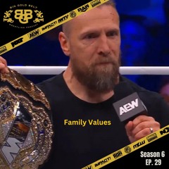Big Gold Belt Wrestling Podcast: Family Values