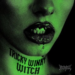 REBHELL - TRICKY WINKY WITCH (FREE DL)