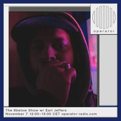 THEE 8BELOW SHOW w/ EARL JEFFERS -NOV 2024