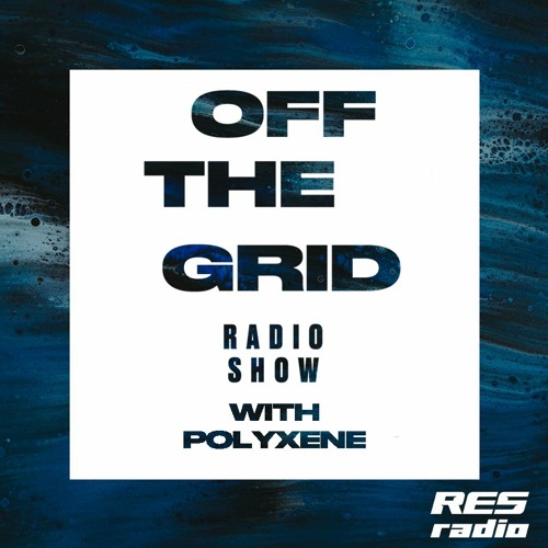 OTG Radio SHOW w/ Polyxene @ RES.radio 14.07.2020
