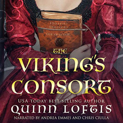 [GET] PDF 📤 The Viking's Consort: Clan Hakon Series, Book 3 by  Quinn Loftis,Andrea