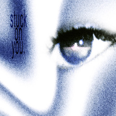stuckonyou (slowverb edit)