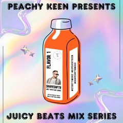 Juicy Beats Mix Series Flavor #1: SHAPESHFTR