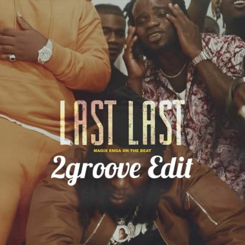 Burna Boy - Last Last (2groove Edit) **FREE DOWNLOAD**