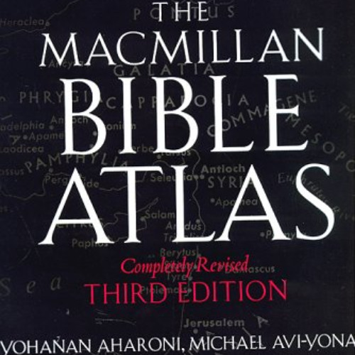 [VIEW] EPUB 📃 The Macmillan Bible Atlas by  Yohanan Aharoni,Michael Avi-Yonah,Anson