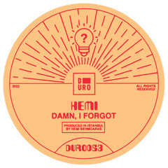 PREMIERE: Hemi - Damn, I Forgot (Sobek Remix) [Duro Label]