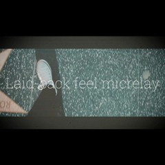 Laid - back feel micrelay