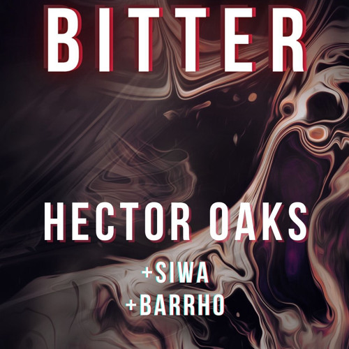 @BITTER /w HECTOR OAKS