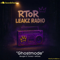 Ghostmode – Boogie ft. Tonezz + eMCee Debut (Unofficial Release) | Mixed by @ProdByTonez