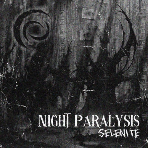 SELENITE - Night paralysis