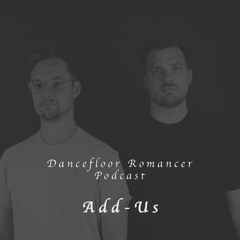 Dancefloor Romancer 075 - Add-Us