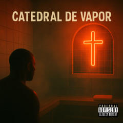Catedral de Vapor