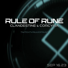 Progressive House // Clandestine & Corcyra // Rule of Rune Ep. 092 on September 16th, 2023