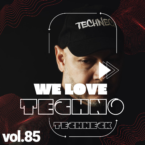 We Love Techno Vol. 85