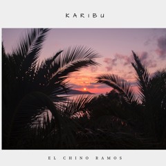 El Chino Ramos - Karibu (Extended Instrumental Mix)