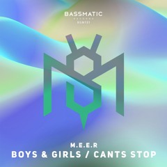 M.E.E.R - Cants Stop | Bassmatic Records