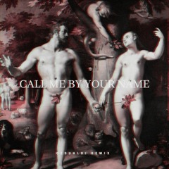 Call Me By Your Name (Gesualdi Bootleg) [Free Download]