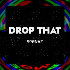 Drop That