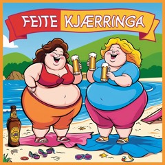Feite Kjærringa (Feite Damer cover)