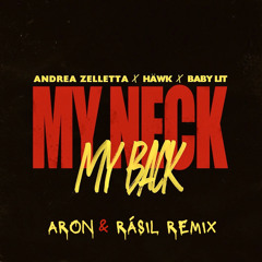 Khia - My Neck My Back - ARON & RÁSIL Remix **BUY NOW**