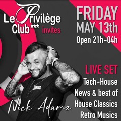 Nick Adamz @ Privilege Club - 13 - 05 - 2022 Part 2