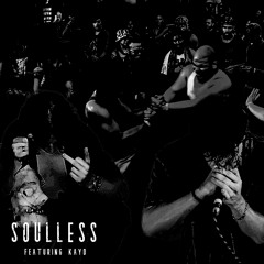 SOULLESS [FEAT. KAYD]