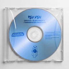 Reu.Ven - Electricity (Timebender Reshape - Stream Edit)