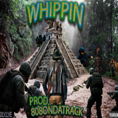 Whipping (Prod.808OnDaTrack)