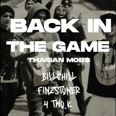 4 TWO K - BACK IN THE GAME ft. FIN$TONER x BILLCHILL