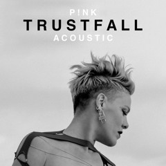 P!nk - TRUSTFALL (Acoustic Piano)