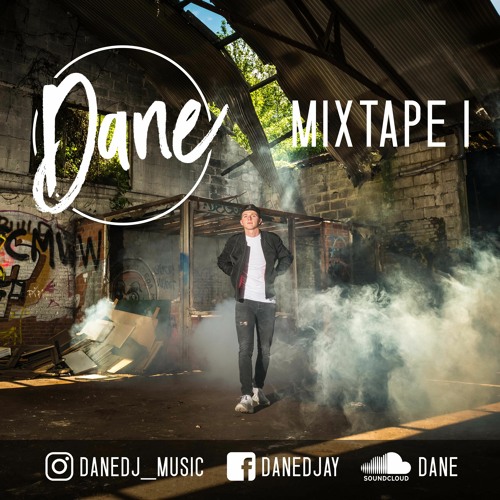 Dane Presents: Mixtape I
