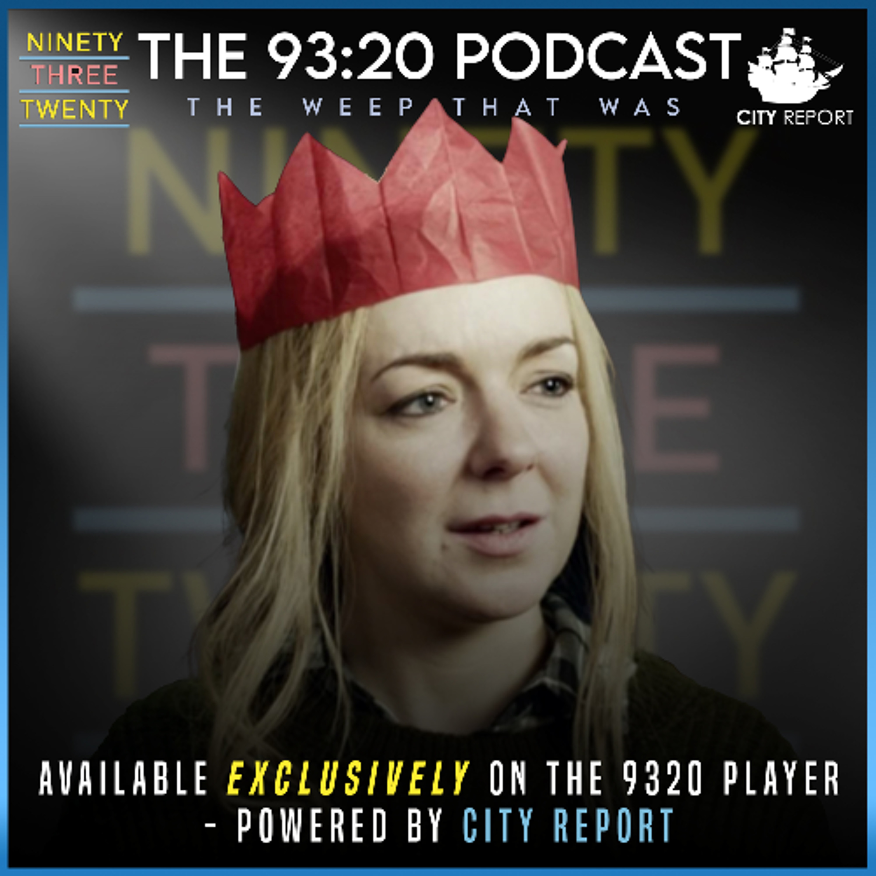 THE 93:20 PODCAST:- THE WEEP THAT WAS (EXCERPT)